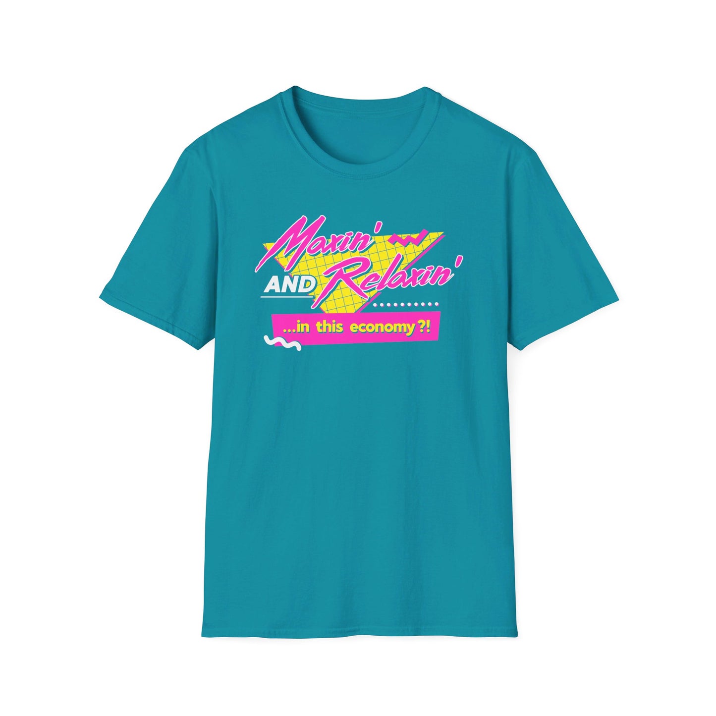 Maxin' AND Relaxin'?! t-shirt