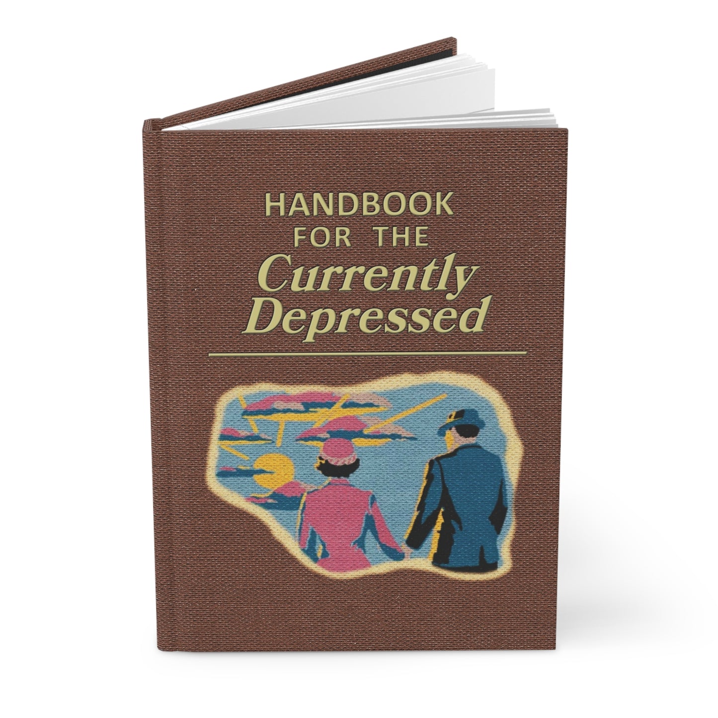 Handbook for the Currently Depressed hardcover journal