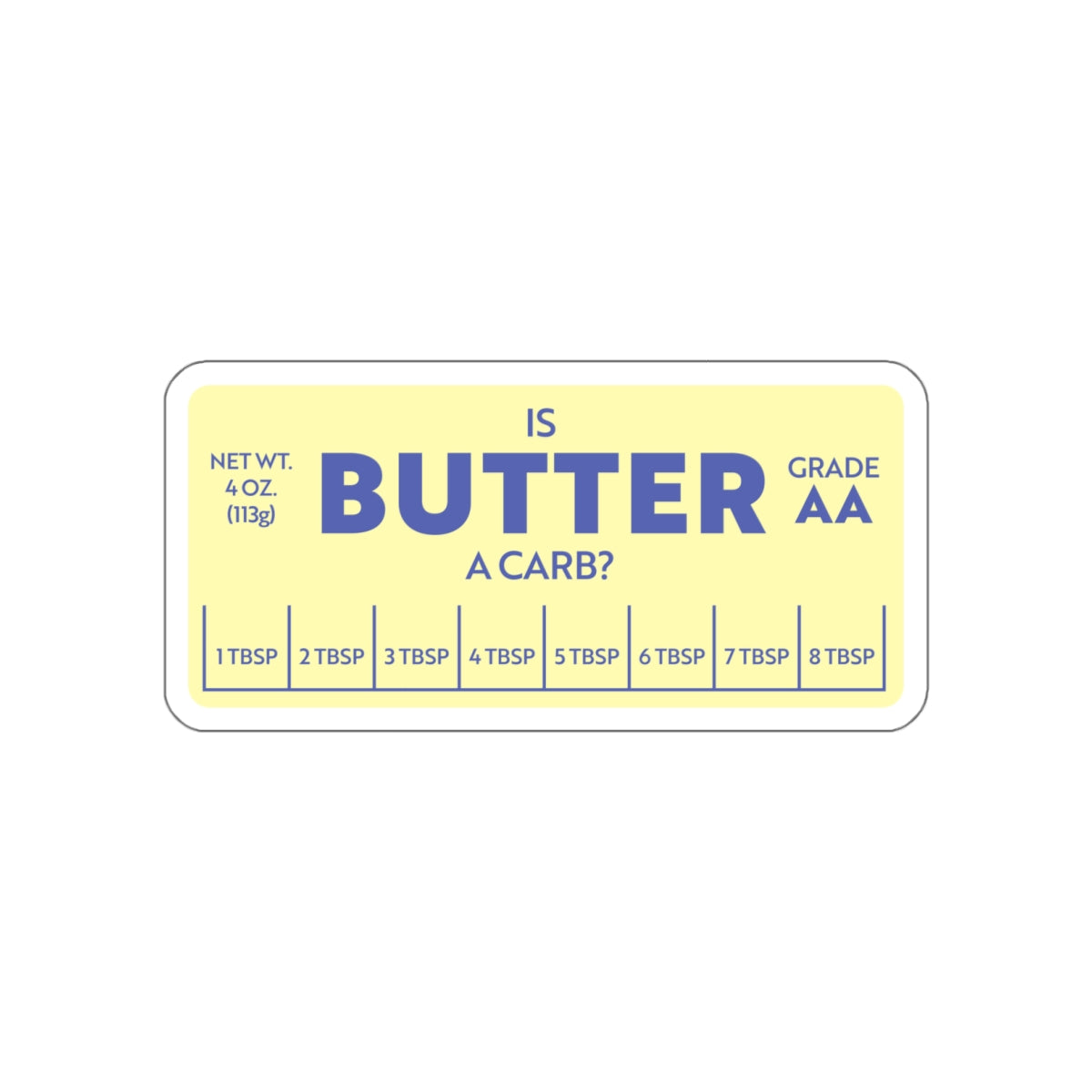 Is Butter A Carb? vinyl sticker