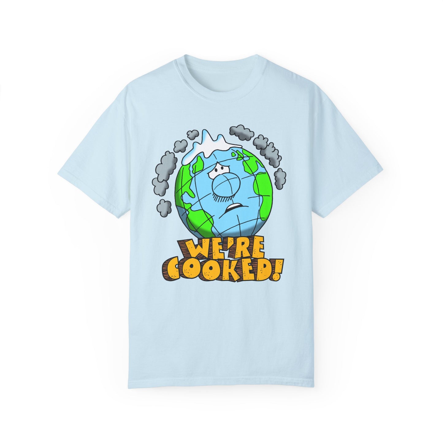 We're Cooked! Earth t-shirt