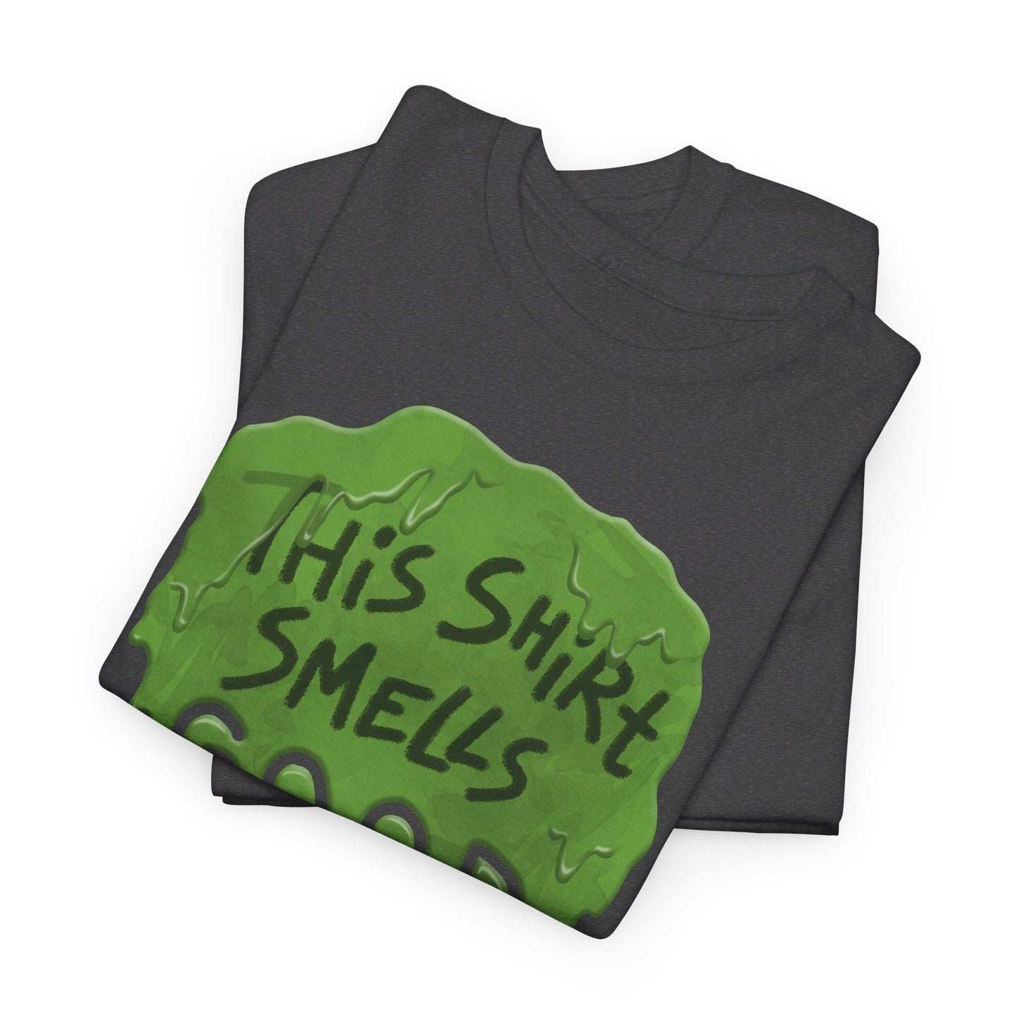 This Shirt Smells GOOD t-shirt