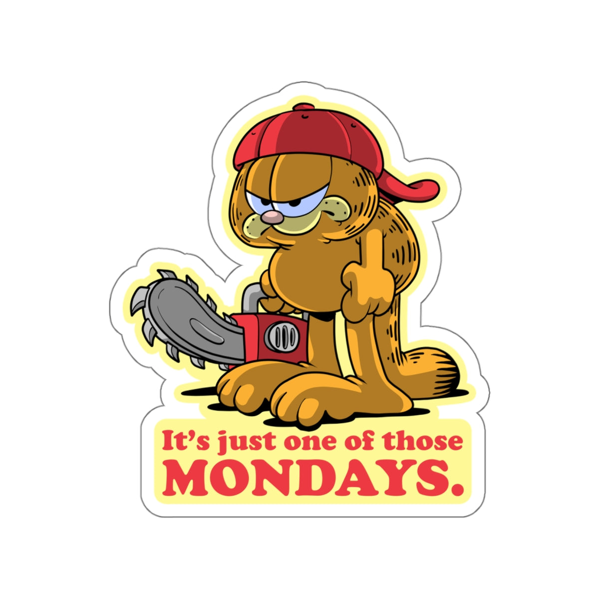 It's Just One of Those Mondays vinyl sticker