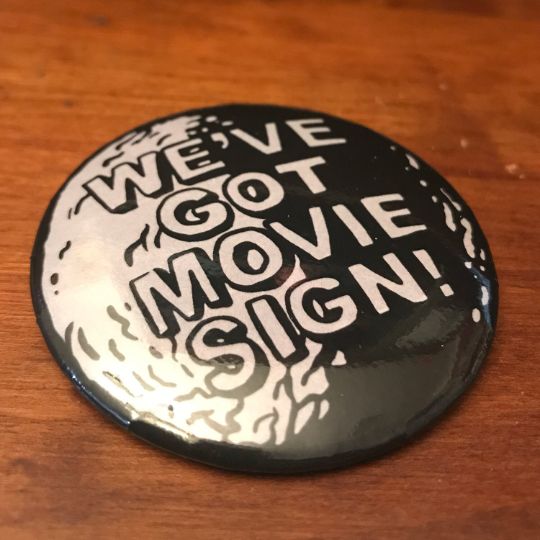 We've Got Movie Sign 2.25" round button