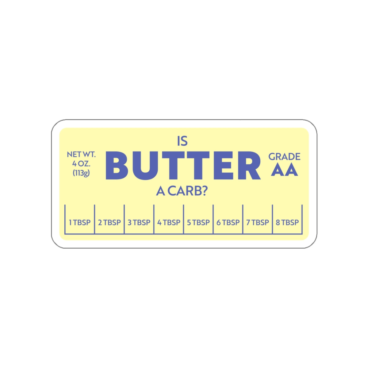 Is Butter A Carb? vinyl sticker