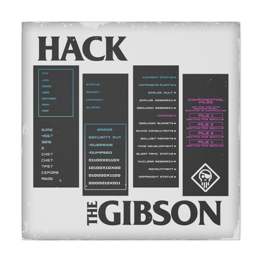 Hack the Gibson 12" X 12" canvas print