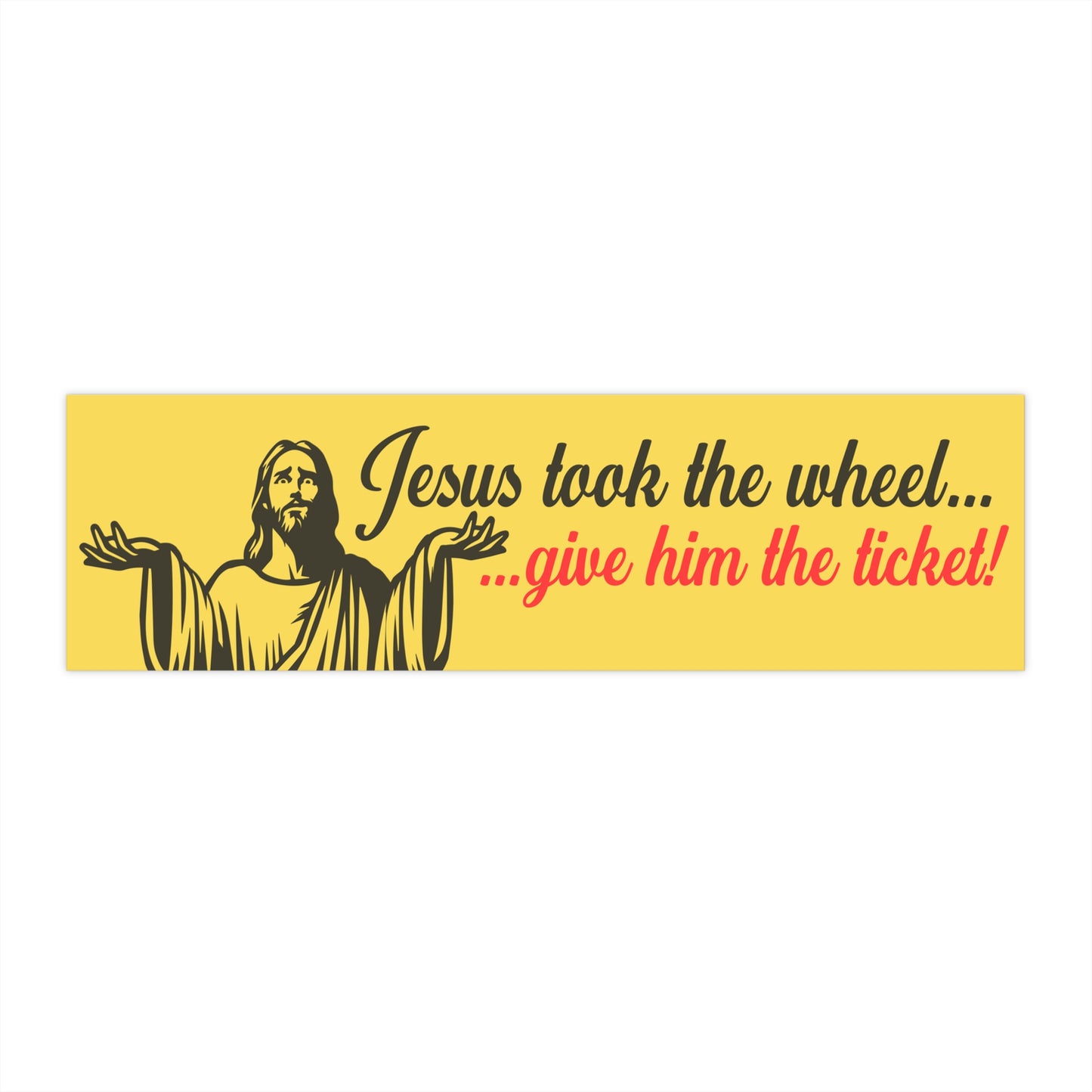 Jesus Took the Wheel bumper sticker