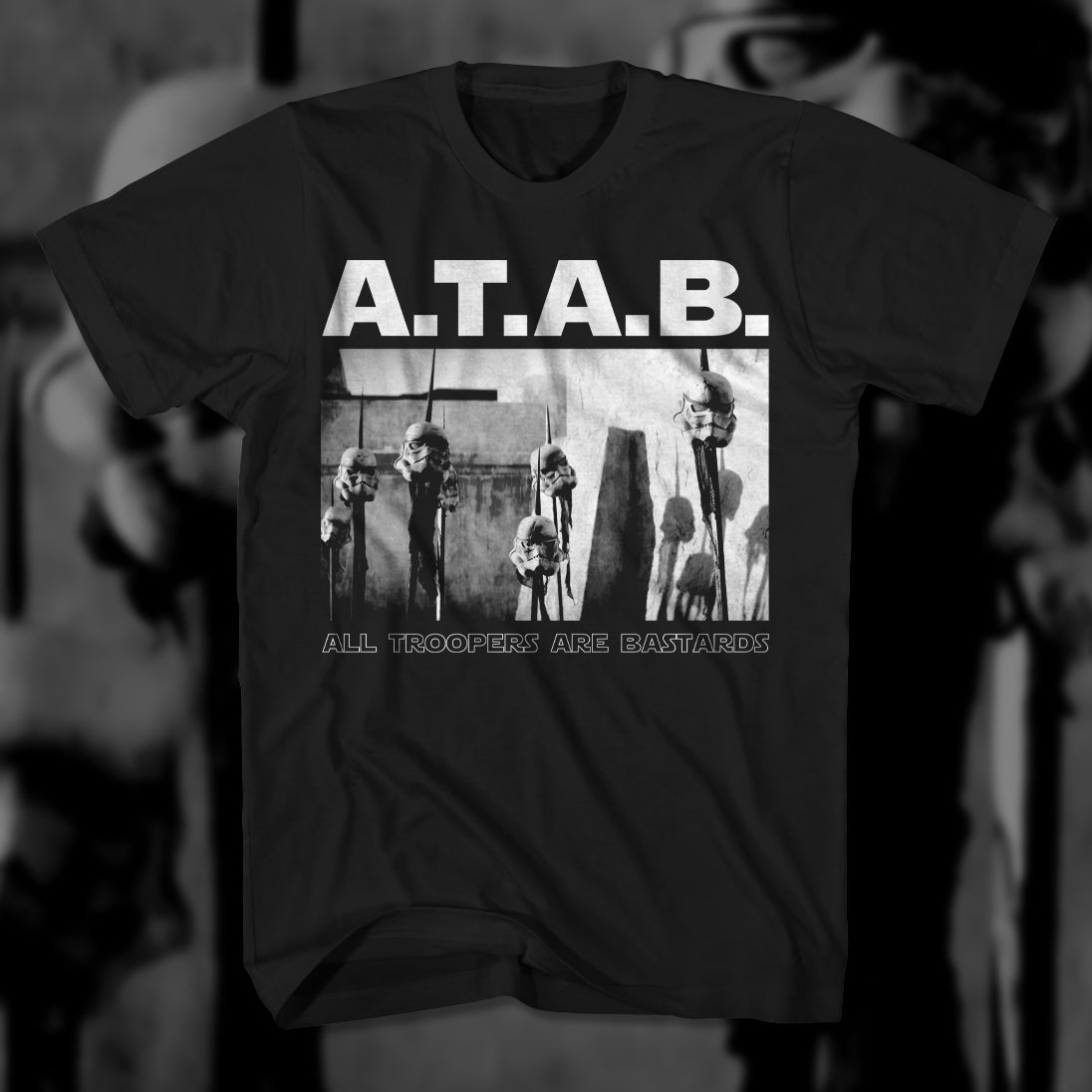 ATAB All Troopers Are Bastards tee