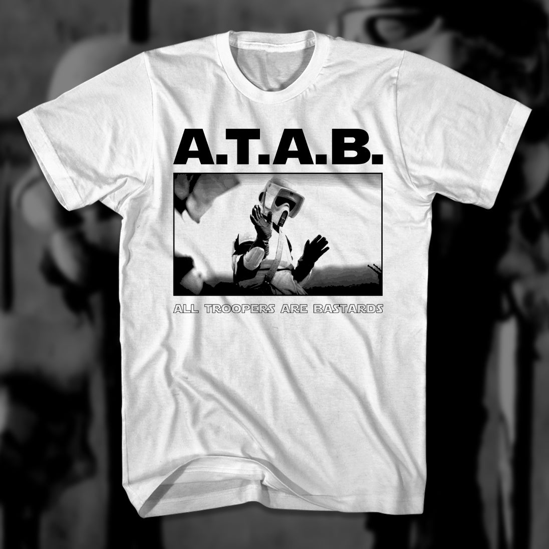 ATAB All Troopers Are Bastards tee