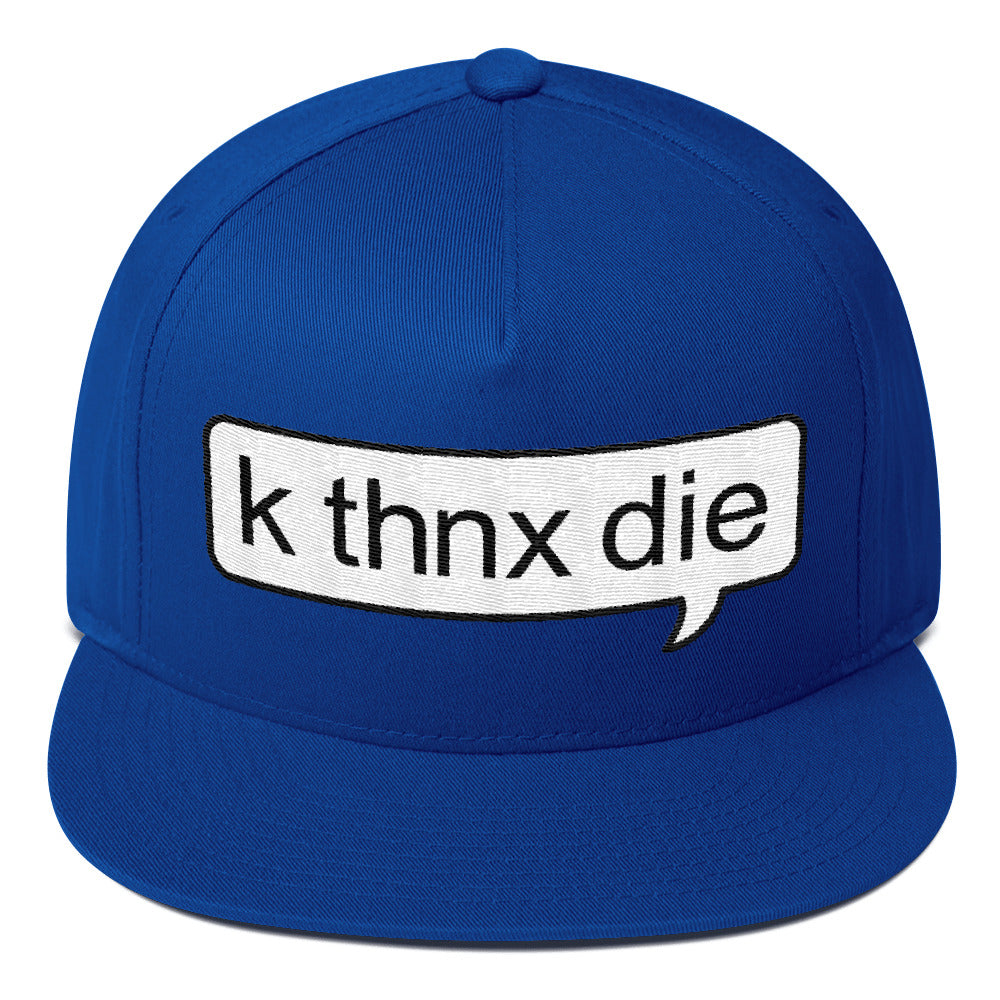 k thnx die snapback hat