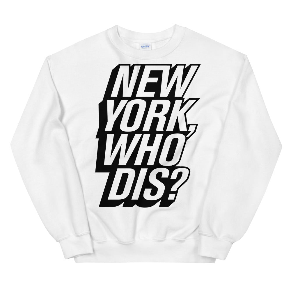 New York, Who Dis? crewneck sweatshirt