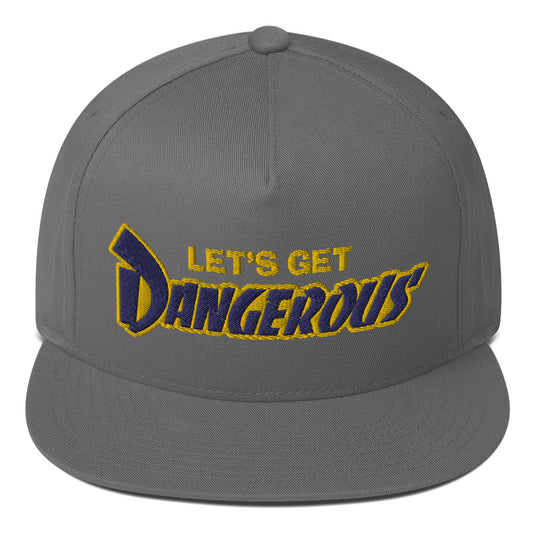 Let's Get Dangerous snapback hat