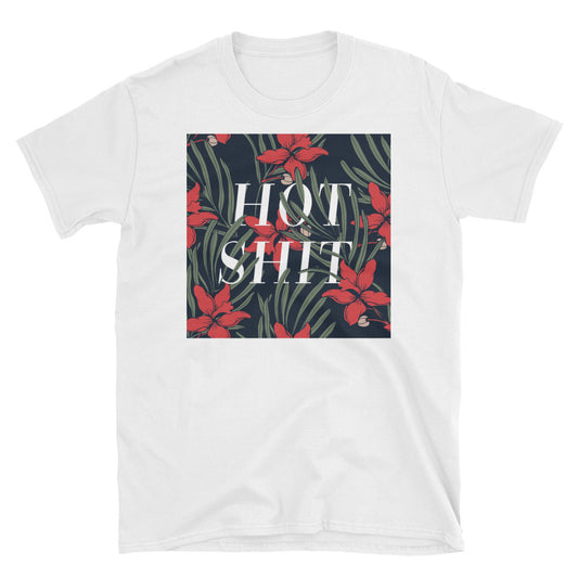 Hot Sh!t t-shirt