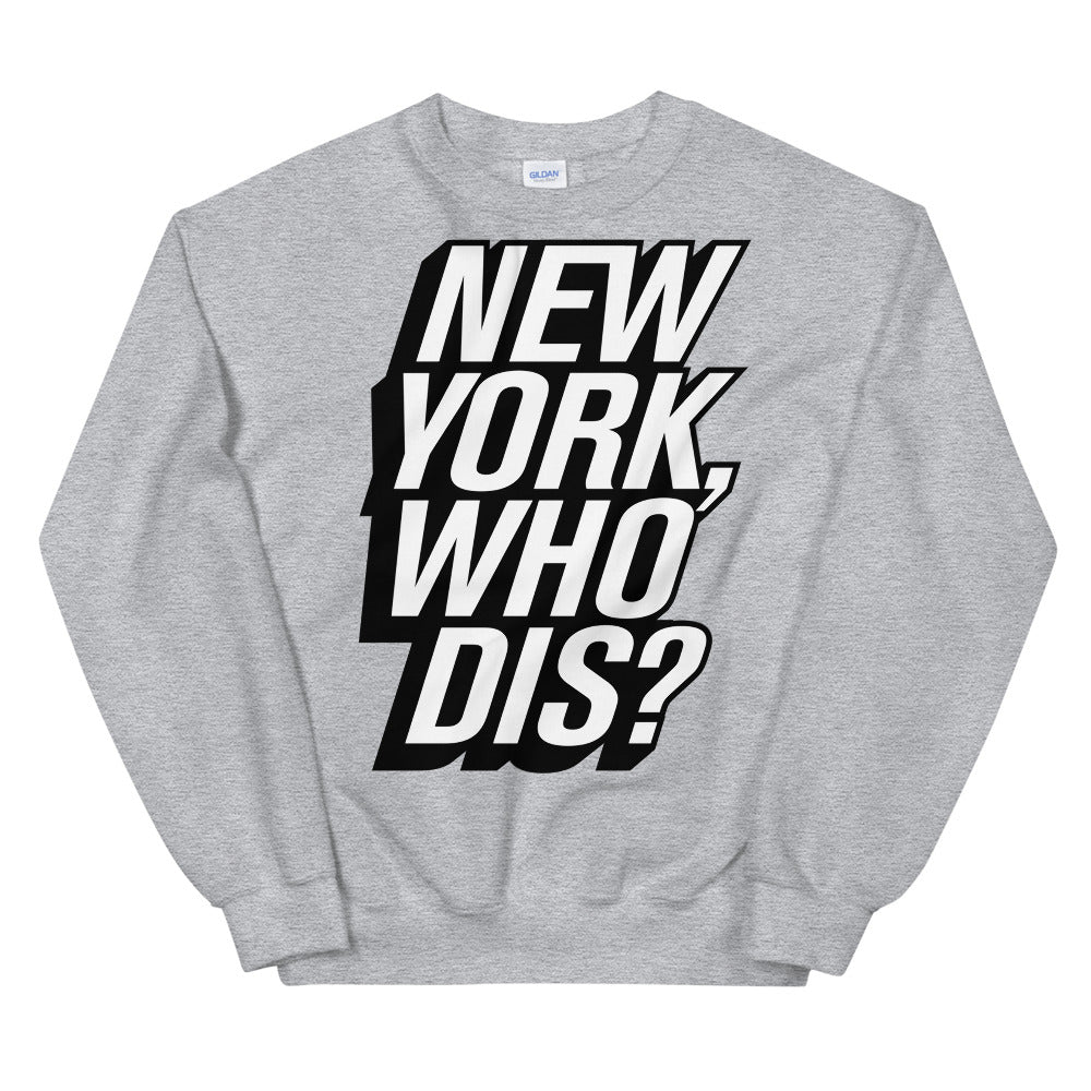 New York, Who Dis? crewneck sweatshirt