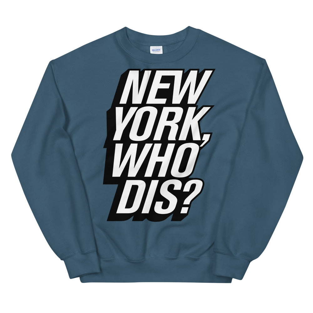 New York, Who Dis? crewneck sweatshirt