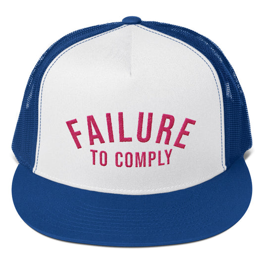 Failure to Comply trucker hat