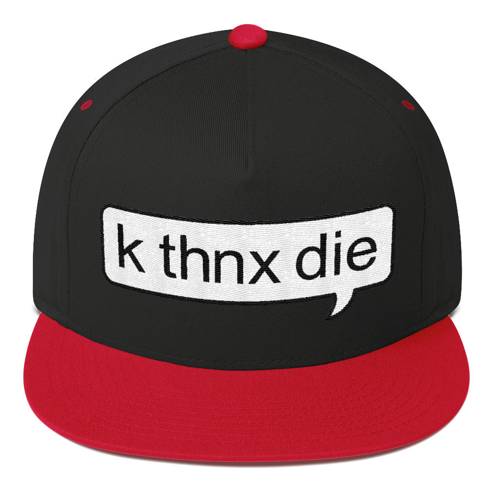 k thnx die snapback hat