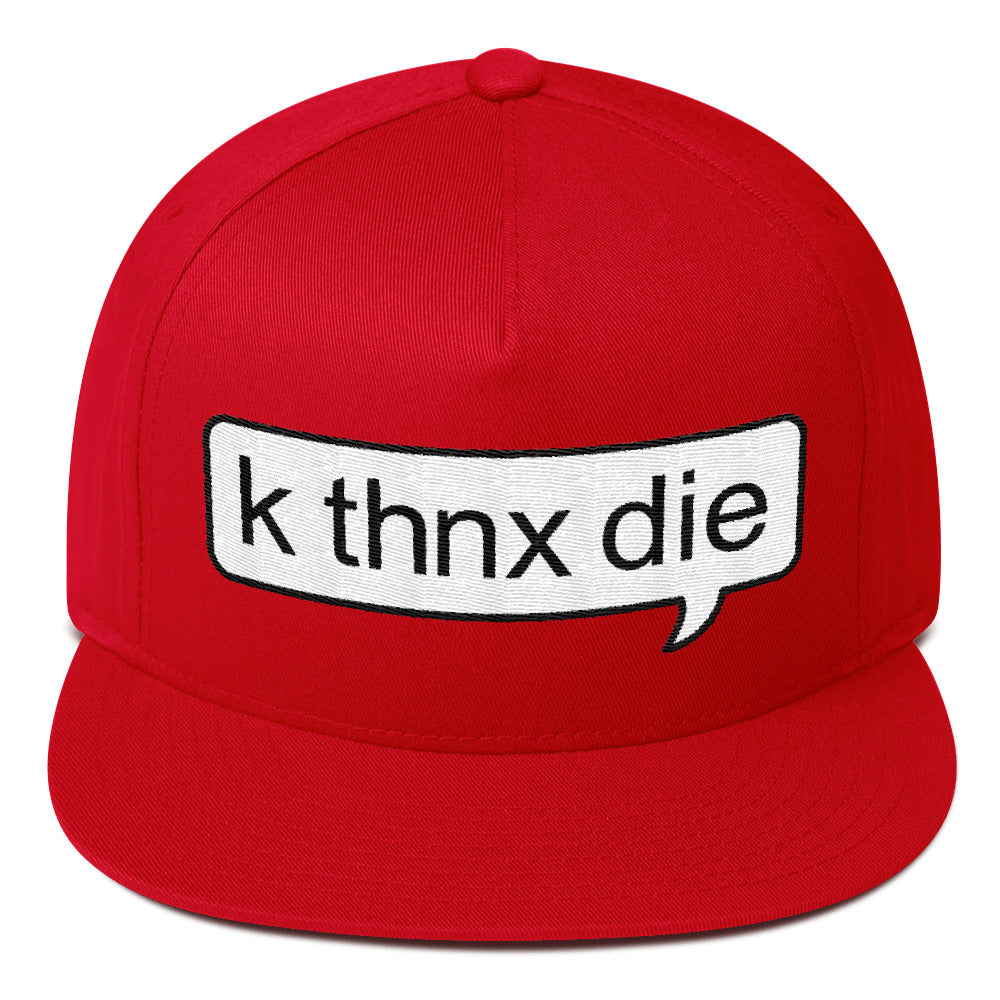 k thnx die snapback hat