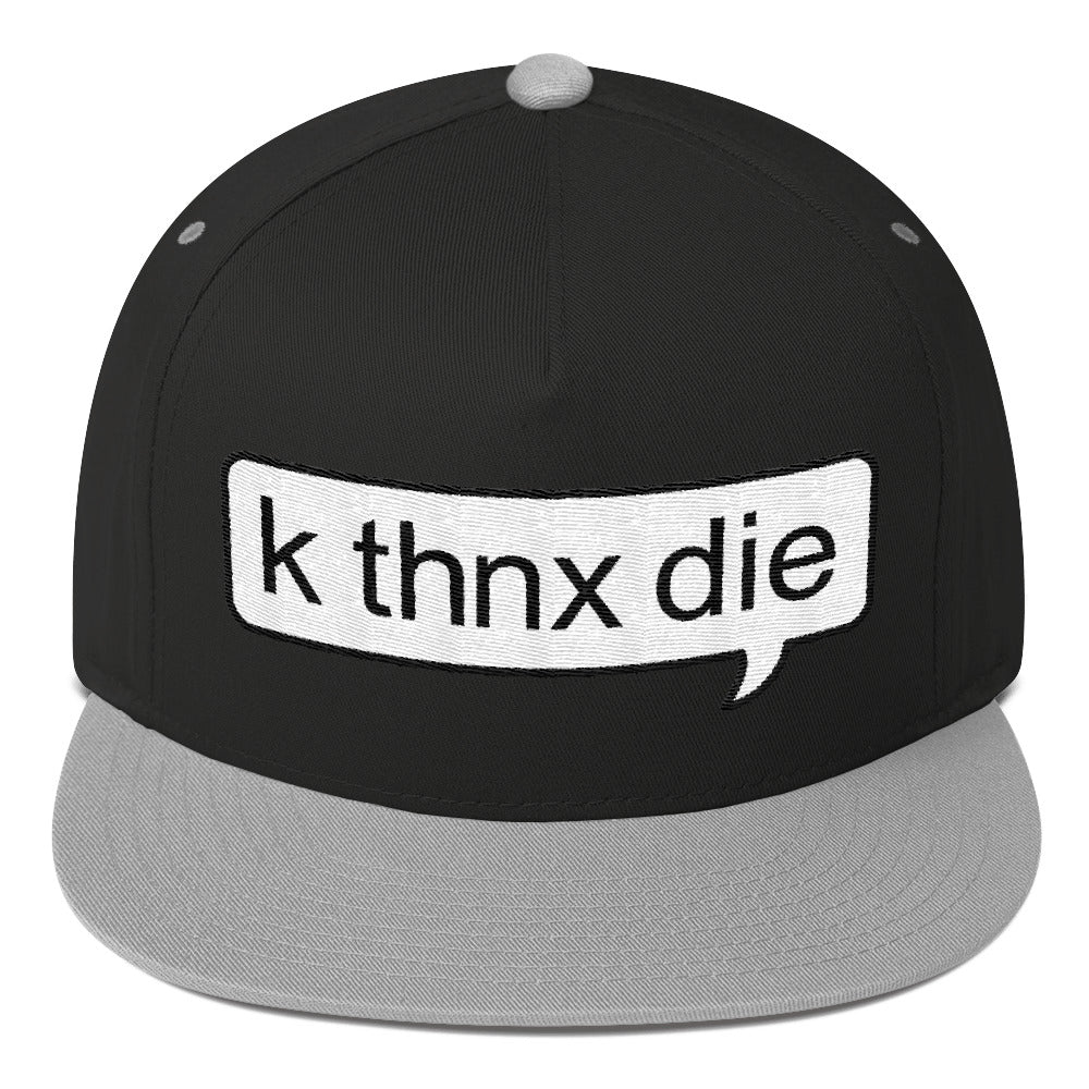 k thnx die snapback hat