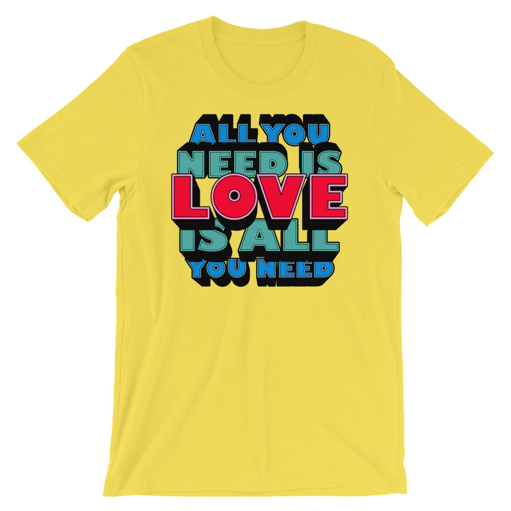 All You Need Is Love t-shirt