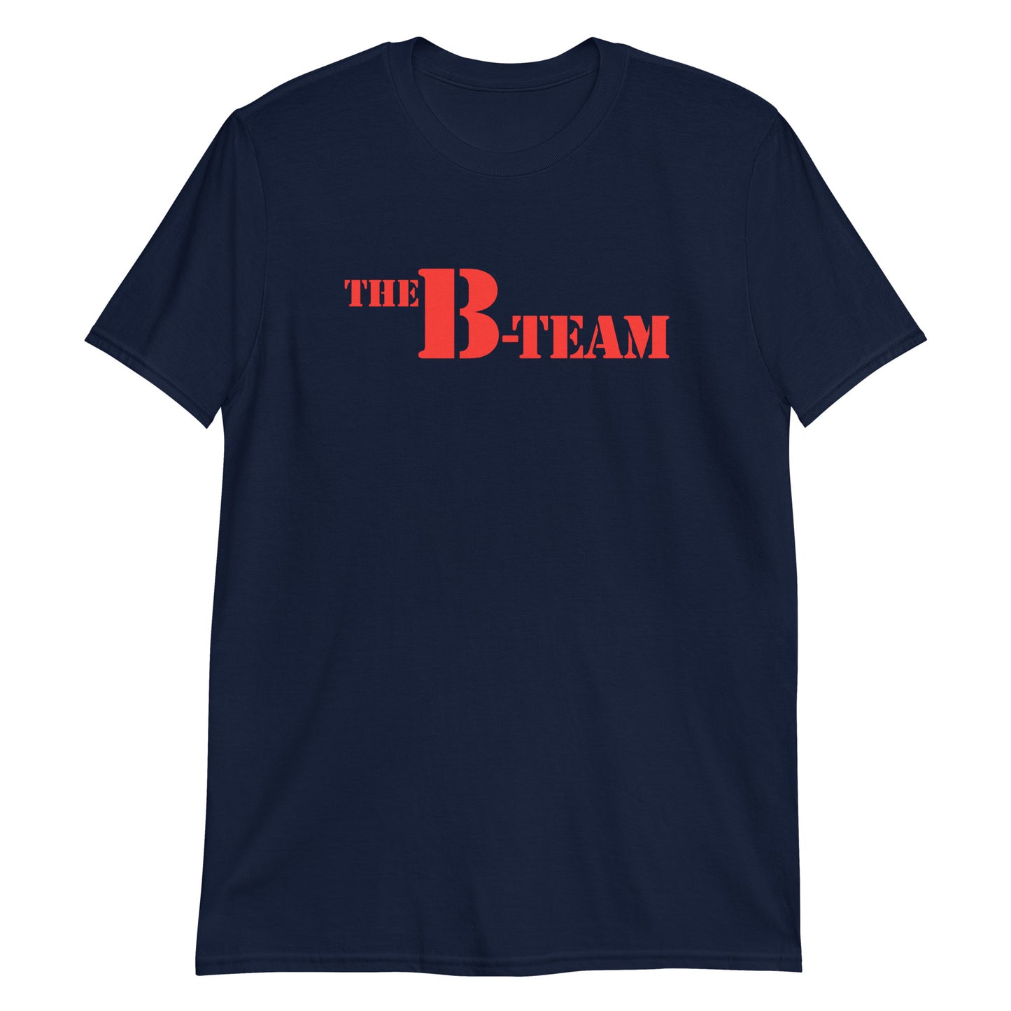 The B-Team t-shirt