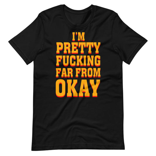 Far From Okay t-shirt